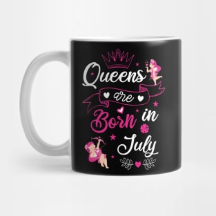 Queens are born in July Mug